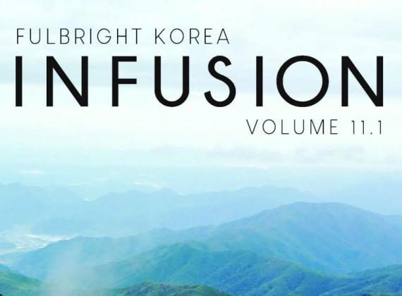 Fulbright INFUSION Vol. 11.1 Fulbright INFUSION Vol. 11.1