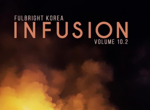 Fulbright INFUSION Vol. 10.2 Fulbright INFUSION Vol. 10.2